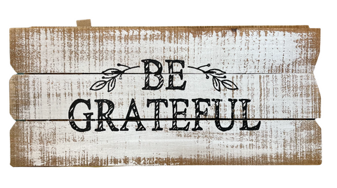 be grateful sign